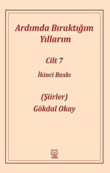Ardımda Bıraktığım Yıllarım 7 - Luna Yayınları Kitap