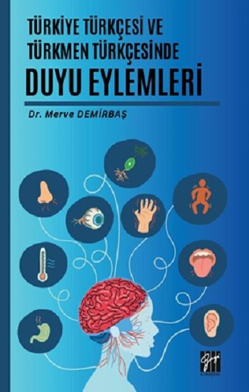 Türkiye Türkçesi Ve Türkmen Türkçesinde Duyu Eylemleri - Gazi Kitabevi Kitap