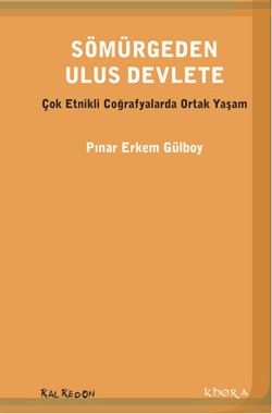 Sömürgeden Ulus Devlete - Kalkedon Yayıncılık Kitap