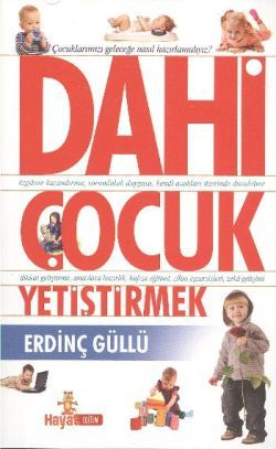 Dahi Çocuk Yetiştirmek - Hayat Yayınları Kitap