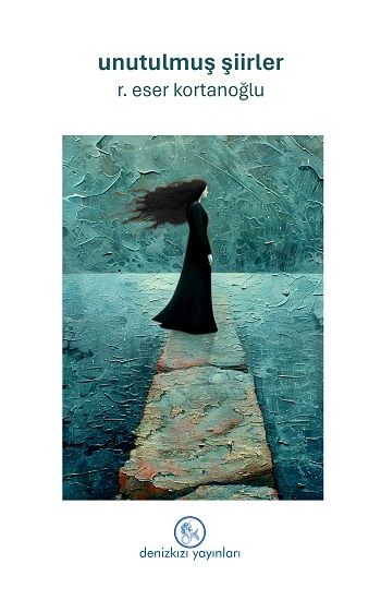 Unutulmuş Şiirler - Denizkızı Yayınları Kitap