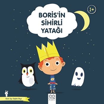 Boris’in Sihirli Yatağı - 1001 Çiçek Kitaplar Kitap