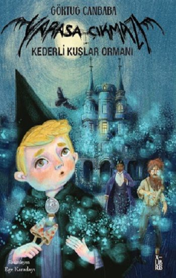 Yarasa Çıkmazı 3 - Kederli Kuşlar Ormanı - X-Libris Kitap