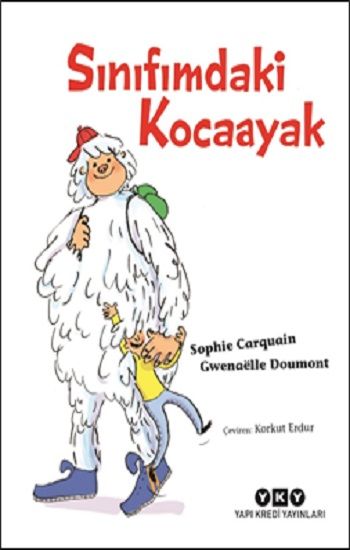 Sınıfımdaki Kocaayak - Yapı Kredi Yayınları Kitap