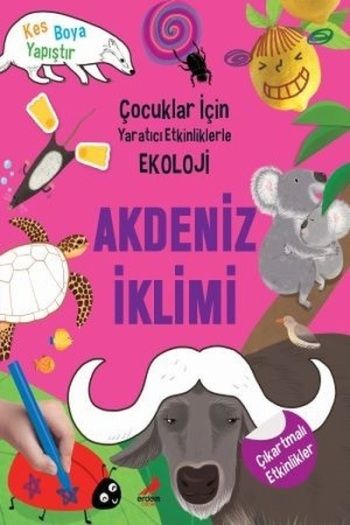 Akdeniz İklim-Çocuklar için Yaratıcı Etkinliklerle Ekoloji - Erdem Yayınları Kitap