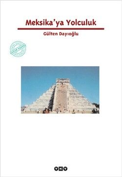 Meksika’ya Yolculuk - Gülten Dayıoğlu, Hikayeler Türkçe kitap kapağı