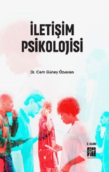 İletişim Psikolojisi - Gazi Kitabevi Kitap
