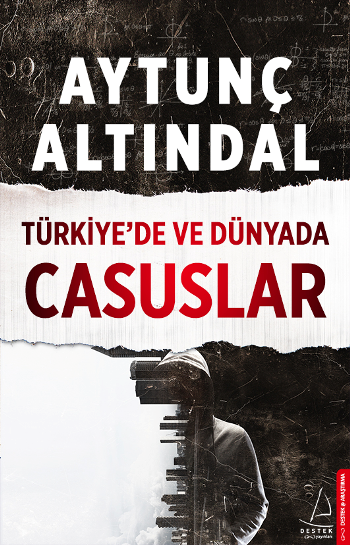 Türkiye'de Ve Dünyada Casuslar - Destek Yayınları Kitap