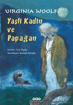 Yaşlı Kadın ve Papağan - Virginia Woolf, Hikayeler Türkçe kitap kapağı