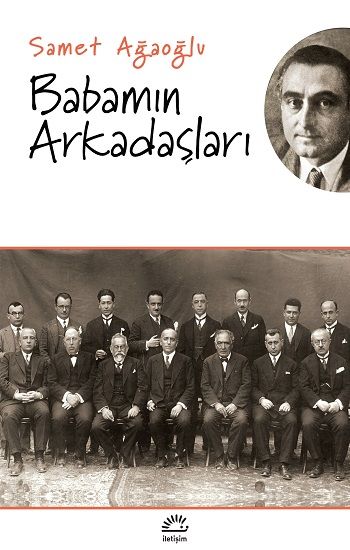 Babamın Arkadaşları - İletişim Yayınları Kitap