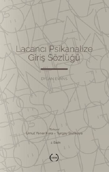 Lacancı Psikanalize Giriş Sözlüğü - Islık Yayınları Kitap