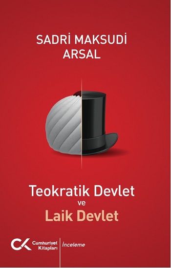 Teokratik Devlet ve Laik Devlet - Cumhuriyet Kitapları Kitap