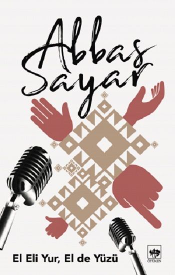 El Eli Yur, El De Yüzü Abbas Sayar Türkçe kitap kapağı