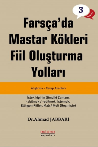 Farsça'da Mastar Kökleri Fiil Oluşturma Yolları - İleri Seviye - Astana Yayınları Kitap