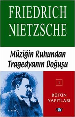 Müziğin Ruhundan Tragedyanın Doğuşu - Say Yayınları Kitap