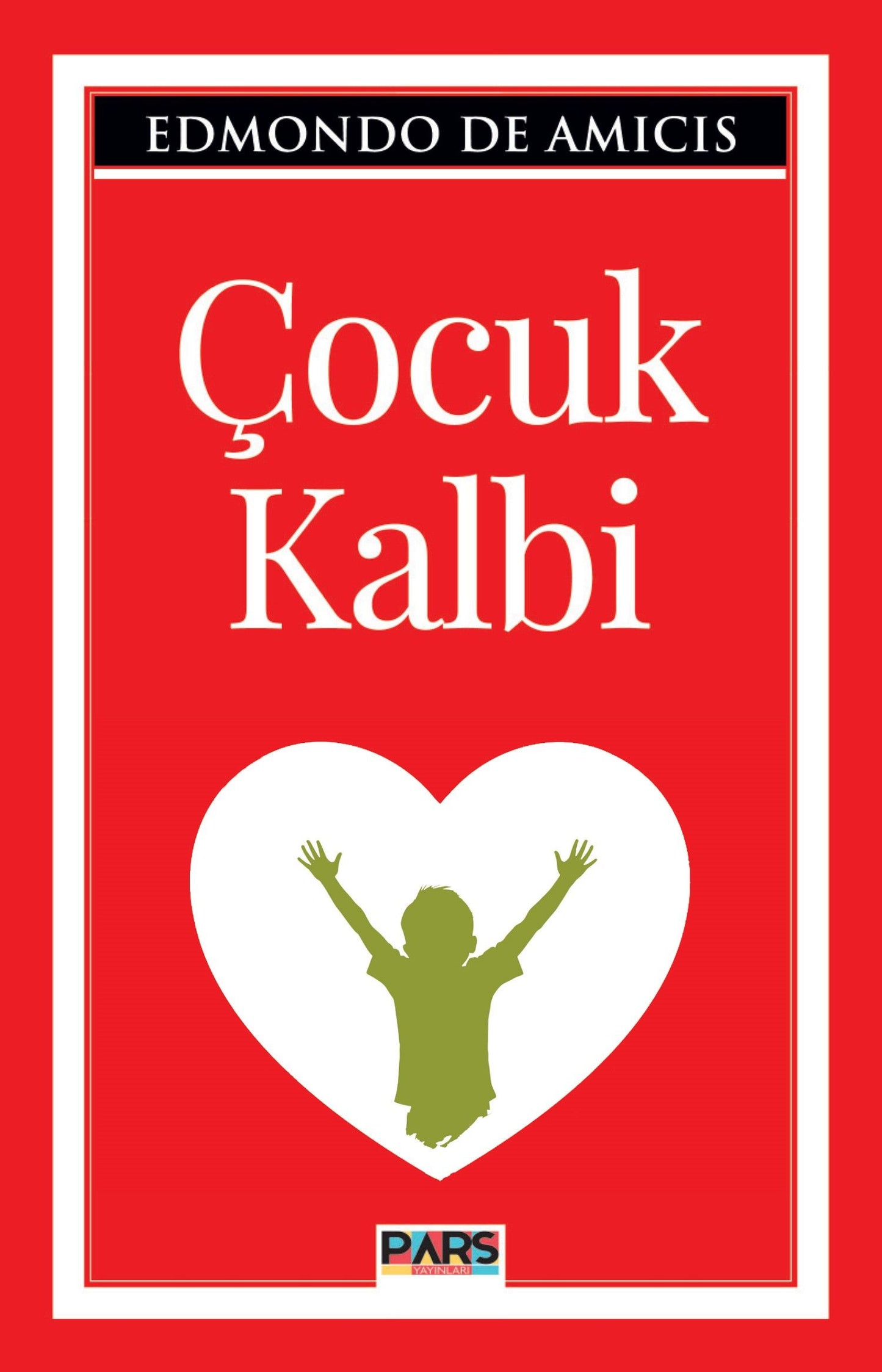 Çocuk Kalbi - Pars Yayınları Kitap