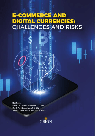 E - Commerce And Digital Currencies Challenges And Risks - Orion Kitabevi Kitap
