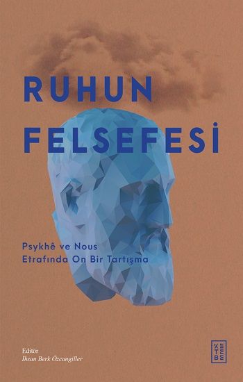 Ruhun Felsefesi - Ketebe Yayınları Kitap