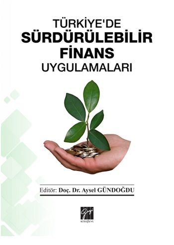 Türkiye'de Sürdürülebilir Finans Uygulamaları - Gazi Kitabevi Kitap
