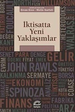 İktisatta Yeni Yaklaşımlar - İletişim Yayınları Kitap