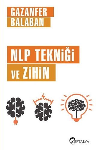 Nlp Tekniği Ve Zihin - Eftalya Kitap Kitap