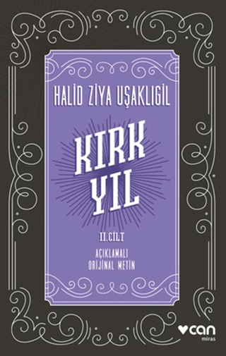 Kırk Yıl: 2. Cilt (Açıklamalı Orijinal Metin) - Can Yayınları Kitap