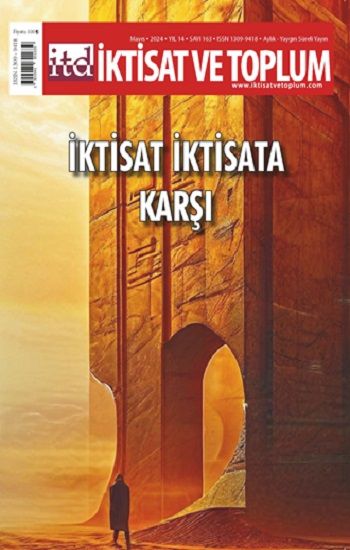 İktisat ve Toplum Dergisi 163. Sayı İktisat İktisada Karşı - Efil Yayınevi - Dergi Kitap