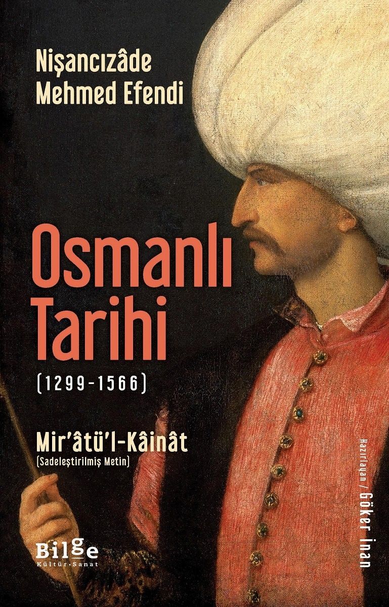 Osmanlı Tarihi (1299 - 1566) Mir’atü’l-Kainat - Bilge Kültür Sanat Kitap