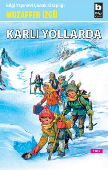 Karlı Yollarda - Bilgi Yayınevi Çocuk Kitap