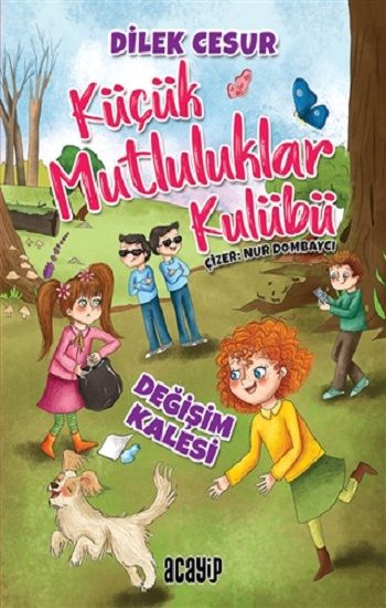 Değişim Kalesi - Küçük Mutluluklar Kulübü - Acayip Kitaplar Kitap