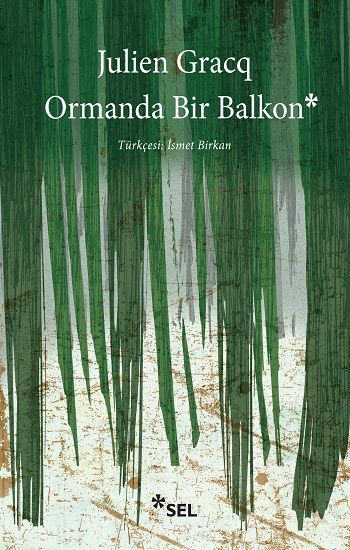 Ormanda Bir Balkon - Sel Yayıncılık Kitap