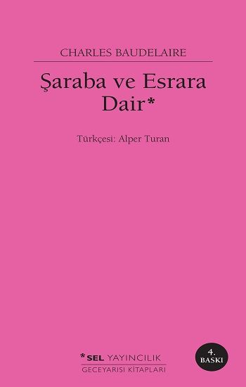 Şaraba ve Esrara Dair - Sel Yayıncılık Kitap