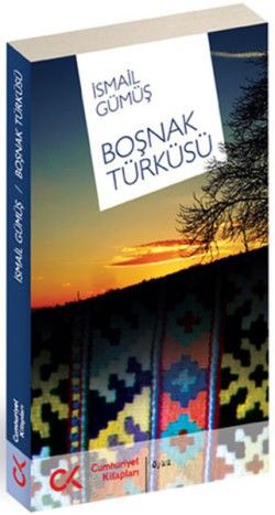 Boşnak Türküsü - Cumhuriyet Kitapları Kitap