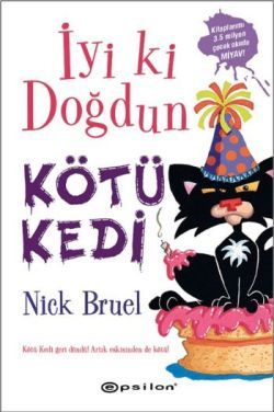 İyi ki Doğdun Kötü Kedi (Ciltli) - Nick Bruel, 6 - 12 Yaş Kitapları Türkçe kitap kapağı