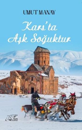 Kars'ta Aşk Soğuktur - Kuytu Yayınları Kitap