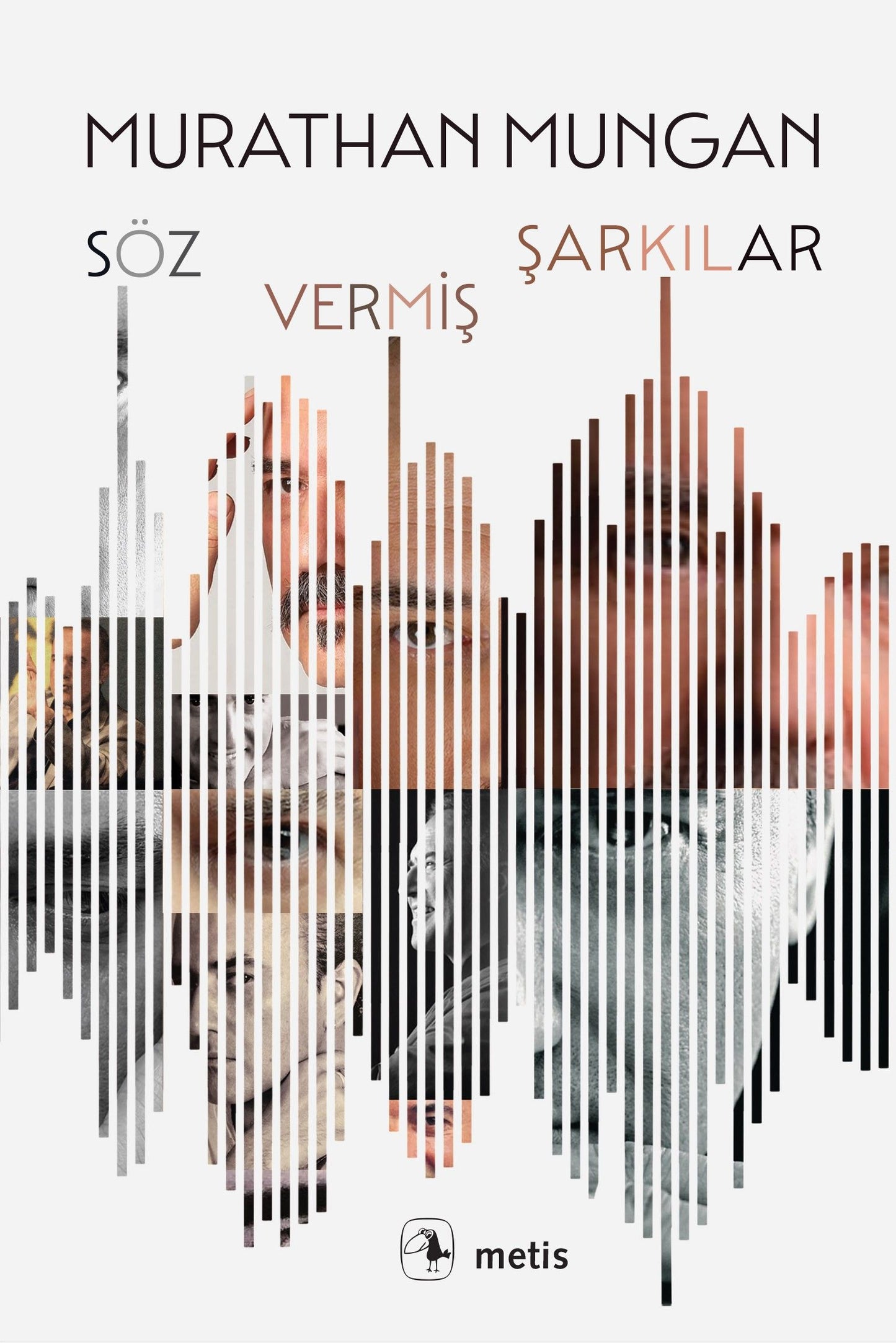 Söz Vermiş Şarkılar Murathan Mungan Türkçe kitap kapağı