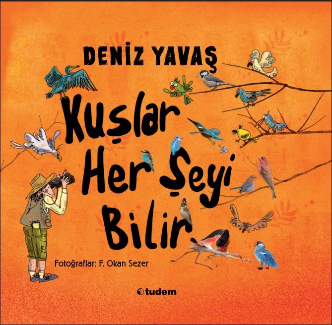Kuşlar Her Şeyi Bilir (Ciltli) - Tudem Yayınları Kitap