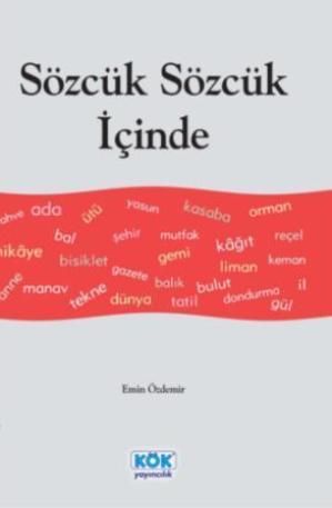 Sözcük Sözcük İçinde - Kök Yayınevi Kitap