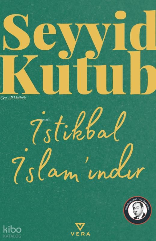 İstikbal İslam'ındır - Vera Kitap Yayınları Kitap