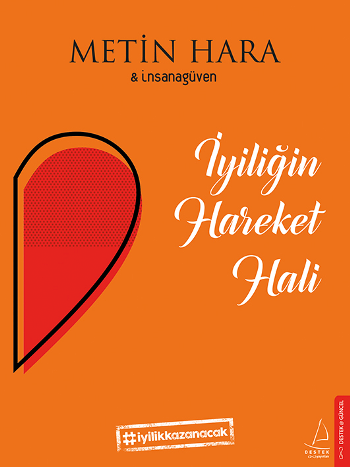 İyiliğin Hareket Hali - Destek Yayınları Kitap