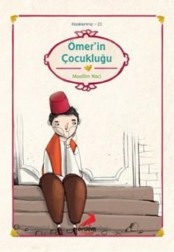 Ömer'in Çocukluğu - Muallim Naci, Din Eğitimi Türkçe kitap kapağı
