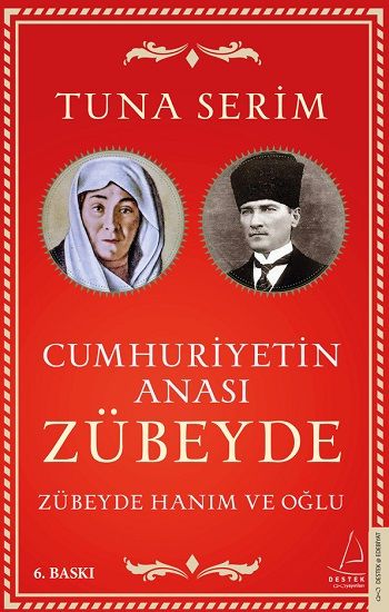 Zübeyde Hanım ve Oğlu - Destek Yayınları Kitap