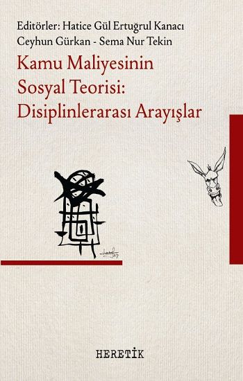 Kamu Maliyesinin Sosyal Teorisi: Disiplinlerarası Arayışlar - Heretik Yayıncılık Kitap