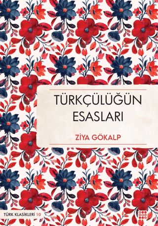 Türkçülüğün Esasları - Dokuz Yayınları Kitap