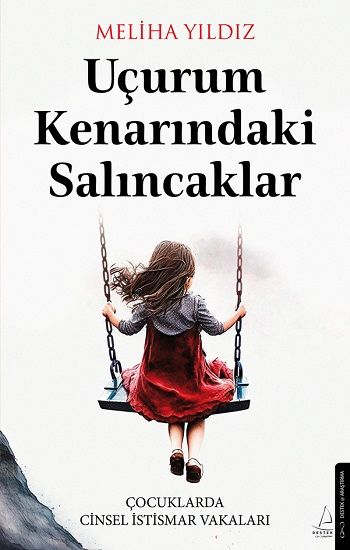 Uçurum Kenarındaki Salıncaklar - Destek Yayınları Kitap