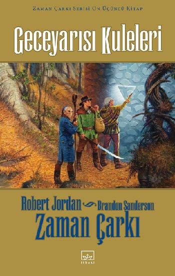 13 - Zaman Çarkı Serisi (Ciltli) 1. Kitap: Geceyarısı Kuleleri - İthaki Yayınları Kitap