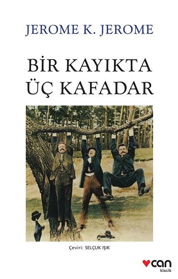 Bir Kayıkta Üç Kafadar - Can Yayınları Kitap