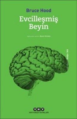 Evcilleşmiş Beyin - Yapı Kredi Yayınları Kitap