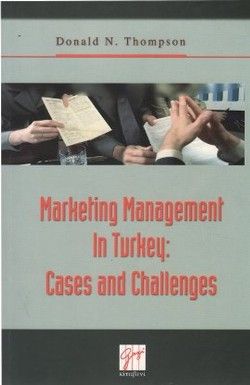 Marketing Management In Turkey: Cases and Challenges - Gazi Kitabevi Kitap