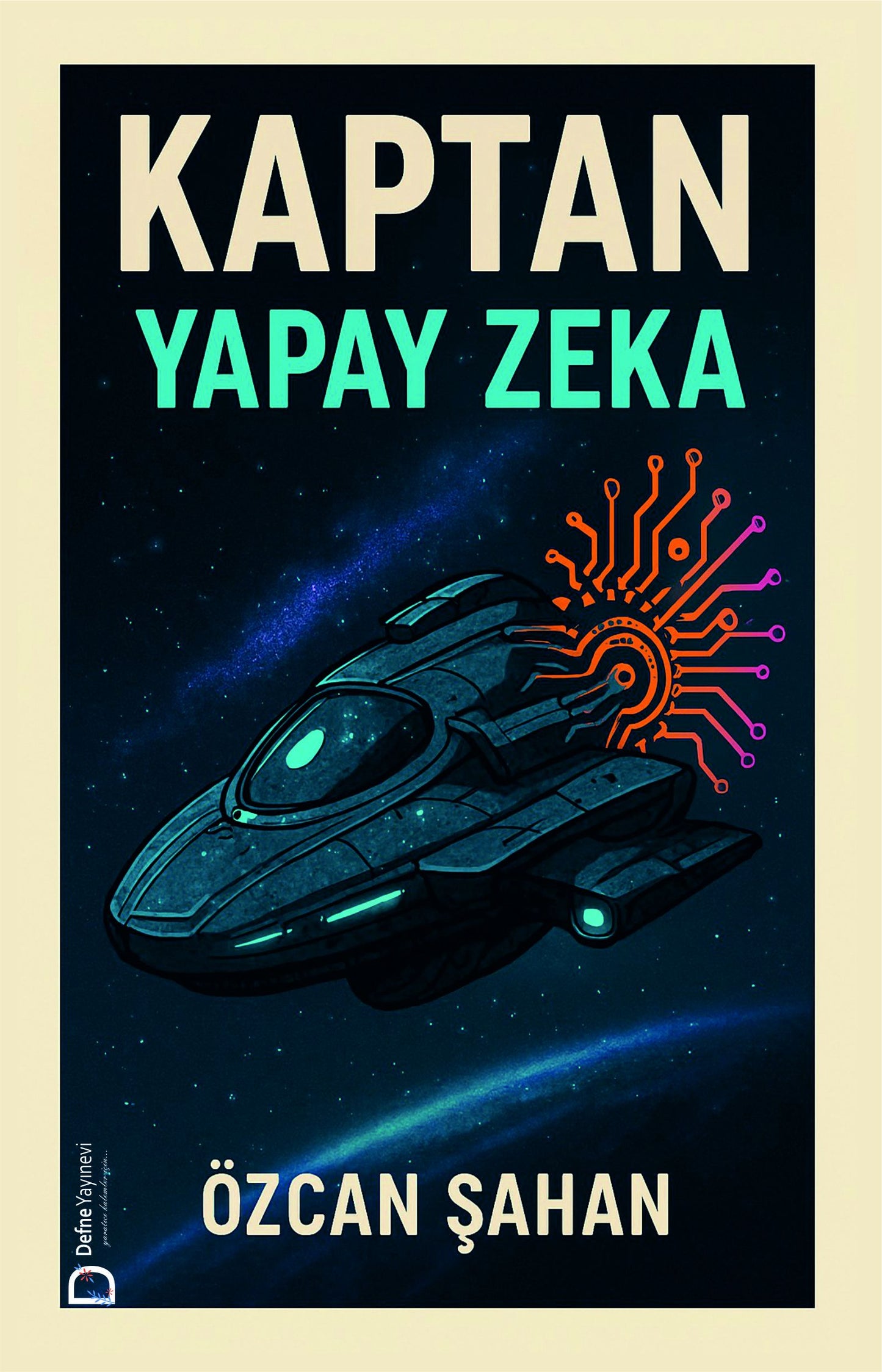 Kaptan Yapay Zeka - Defne Yayınevi Kitap